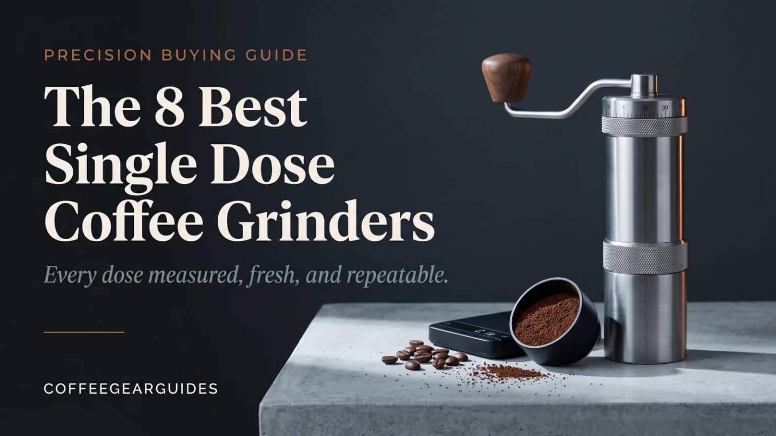 Best Single Dose Coffee Grinder: 8 Fresh Picks (2026)