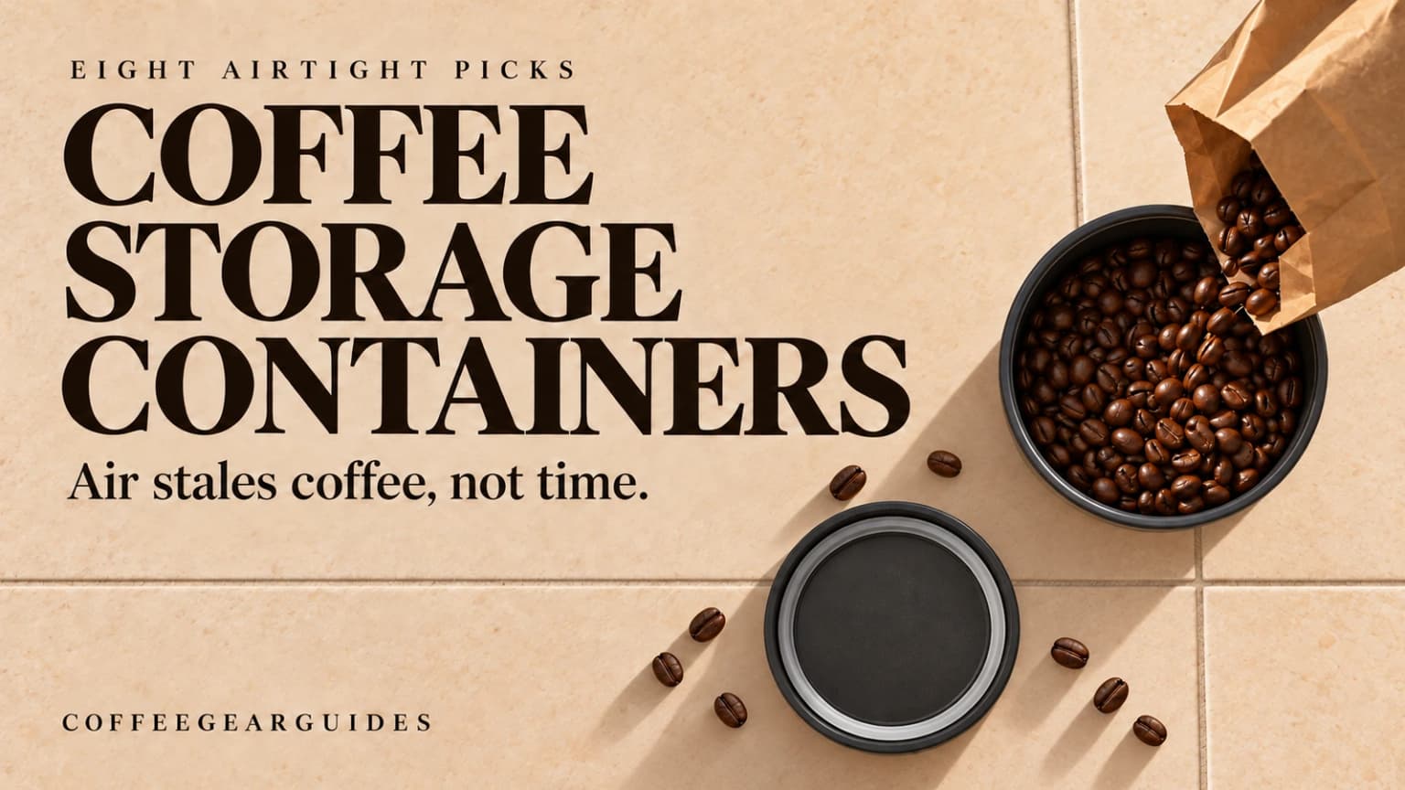 Best Coffee Storage Container: 8 Airtight Canisters (2026)
