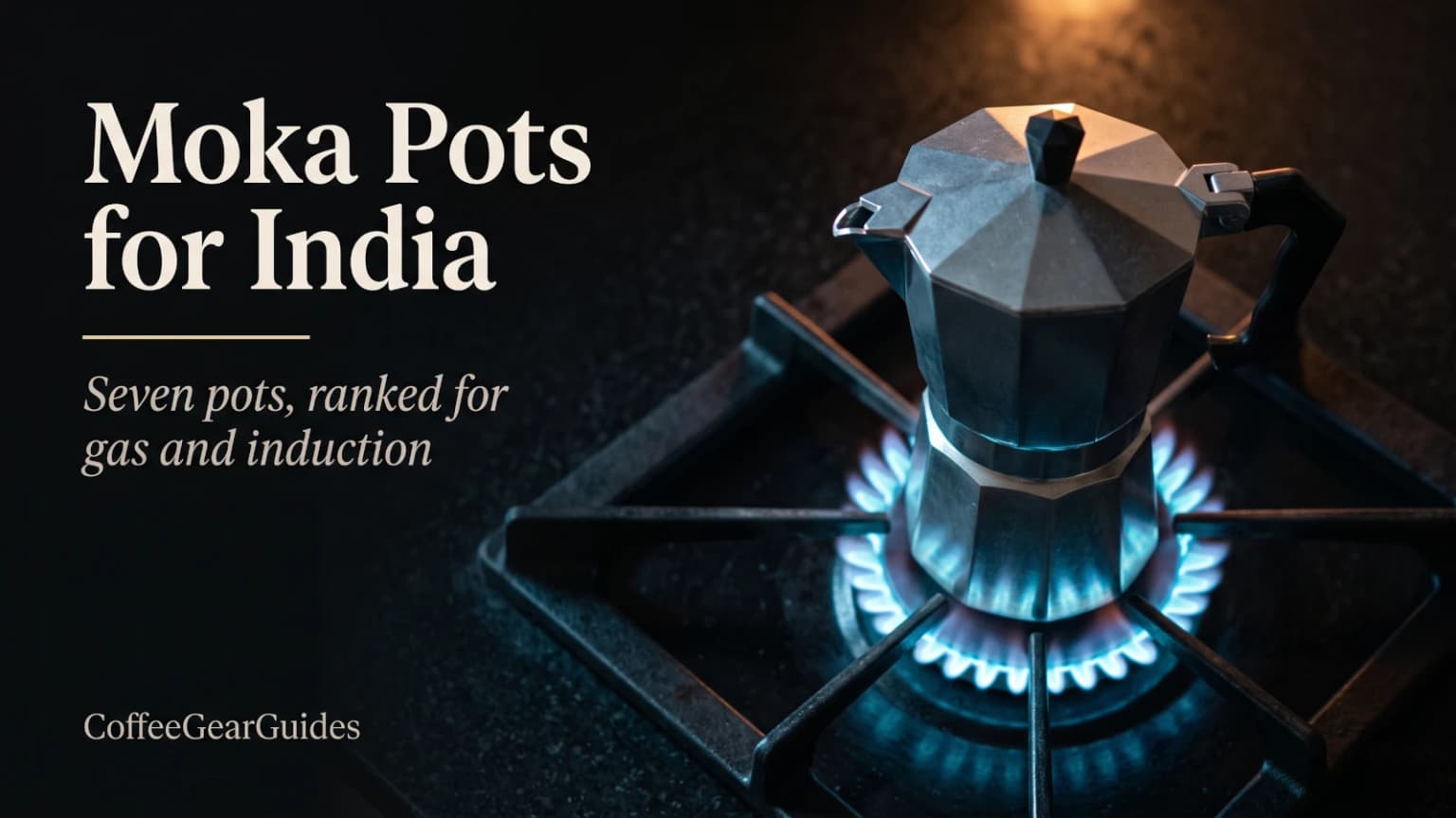 Best Moka Pot in India: 7 Ranked for Gas & Induction (2026)